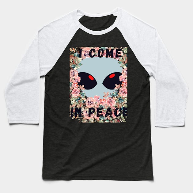 i come in peace Baseball T-Shirt by funnyd